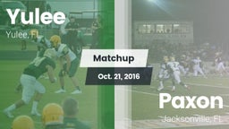 Matchup: Yulee  vs. Paxon  2016