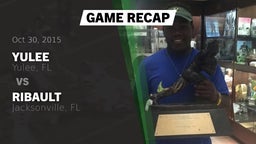 Recap: Yulee  vs. Ribault  2015