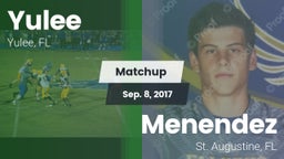 Matchup: Yulee  vs. Menendez  2017