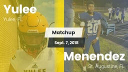 Matchup: Yulee  vs. Menendez  2018