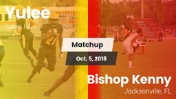 Matchup: Yulee  vs. Bishop Kenny  2018