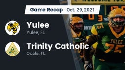 Recap: Yulee  vs. Trinity Catholic  2021