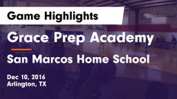 Grace Prep Academy vs San Marcos Home School Game Highlights - Dec 10, 2016
