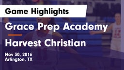Grace Prep Academy vs Harvest Christian Game Highlights - Nov 30, 2016