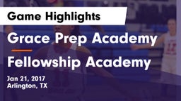 Grace Prep Academy vs Fellowship Academy Game Highlights - Jan 21, 2017