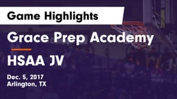 Grace Prep Academy vs HSAA JV Game Highlights - Dec. 5, 2017