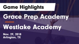Grace Prep Academy vs Westlake Academy Game Highlights - Nov. 29, 2018