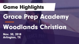 Grace Prep Academy vs Woodlands Christian  Game Highlights - Nov. 30, 2018