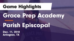 Grace Prep Academy vs Parish Episcopal  Game Highlights - Dec. 11, 2018
