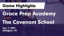 Grace Prep Academy vs The Covenant School Game Highlights - Jan. 7, 2021