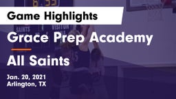Grace Prep Academy vs All Saints  Game Highlights - Jan. 20, 2021
