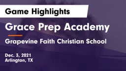 Grace Prep Academy vs Grapevine Faith Christian School Game Highlights - Dec. 3, 2021