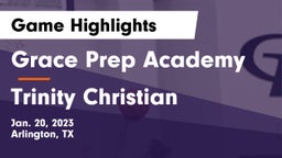 Grace Prep Academy vs Trinity Christian  Game Highlights - Jan. 20, 2023