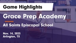 Grace Prep Academy vs All Saints Episcopal School Game Highlights - Nov. 14, 2023