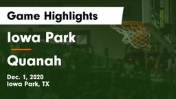 Iowa Park  vs Quanah  Game Highlights - Dec. 1, 2020