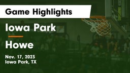 Iowa Park  vs Howe  Game Highlights - Nov. 17, 2023