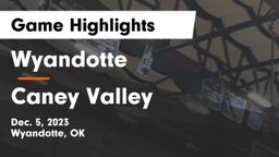 Wyandotte  vs Caney Valley  Game Highlights - Dec. 5, 2023