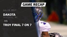 Recap: Dakota  vs. Troy Final 7 on 7 2017