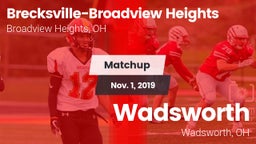 Matchup: Brecksville-Broadvie vs. Wadsworth  2019
