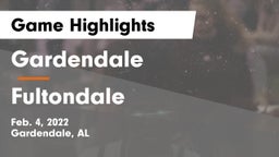 Gardendale  vs Fultondale  Game Highlights - Feb. 4, 2022