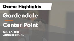 Gardendale  vs Center Point  Game Highlights - Jan. 27, 2023