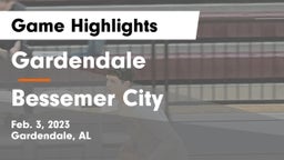 Gardendale  vs Bessemer City  Game Highlights - Feb. 3, 2023