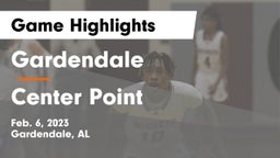 Gardendale  vs Center Point  Game Highlights - Feb. 6, 2023