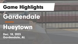Gardendale  vs Hueytown  Game Highlights - Dec. 18, 2023