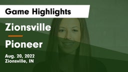 Zionsville  vs Pioneer  Game Highlights - Aug. 20, 2022