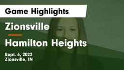 Zionsville  vs Hamilton Heights  Game Highlights - Sept. 6, 2022
