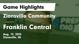 Zionsville Community  vs Franklin Central  Game Highlights - Aug. 19, 2023