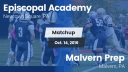 Matchup: Episcopal Academy vs. Malvern Prep  2016
