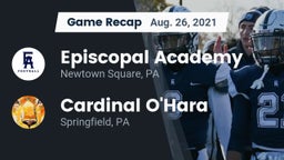 Recap: Episcopal Academy vs. Cardinal O'Hara  2021