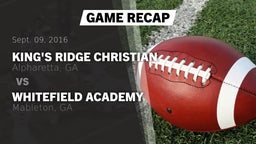 Recap: King's Ridge Christian  vs. Whitefield Academy 2016