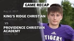 Recap: King's Ridge Christian  vs. Providence Christian Academy  2017