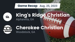 Recap: King's Ridge Christian  vs. Cherokee Christian  2023