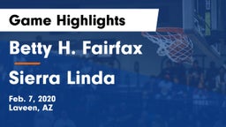 Betty H. Fairfax vs Sierra Linda  Game Highlights - Feb. 7, 2020