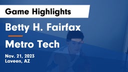 Betty H. Fairfax vs Metro Tech  Game Highlights - Nov. 21, 2023