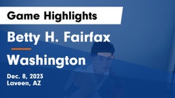 Betty H. Fairfax vs Washington  Game Highlights - Dec. 8, 2023