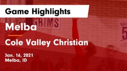 Melba  vs Cole Valley Christian  Game Highlights - Jan. 16, 2021