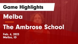 Melba  vs The Ambrose School Game Highlights - Feb. 6, 2023