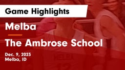 Melba  vs The Ambrose School Game Highlights - Dec. 9, 2023