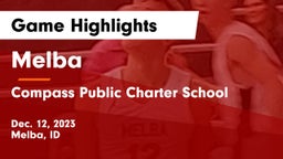 Melba  vs Compass Public Charter School Game Highlights - Dec. 12, 2023