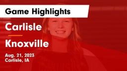 Carlisle  vs Knoxville  Game Highlights - Aug. 21, 2023