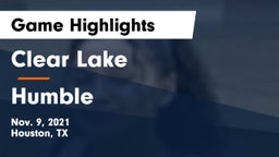 Clear Lake  vs Humble  Game Highlights - Nov. 9, 2021