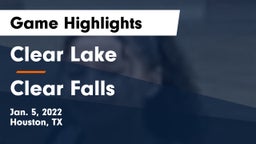 Clear Lake  vs Clear Falls  Game Highlights - Jan. 5, 2022