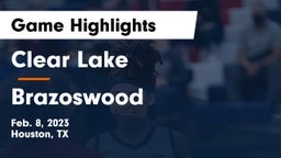 Clear Lake  vs Brazoswood  Game Highlights - Feb. 8, 2023