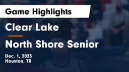 Clear Lake  vs North Shore Senior  Game Highlights - Dec. 1, 2023