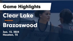 Clear Lake  vs Brazoswood  Game Highlights - Jan. 13, 2024