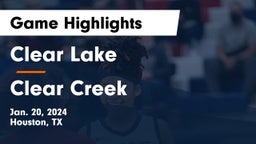 Clear Lake  vs Clear Creek  Game Highlights - Jan. 20, 2024